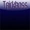 Trickboss